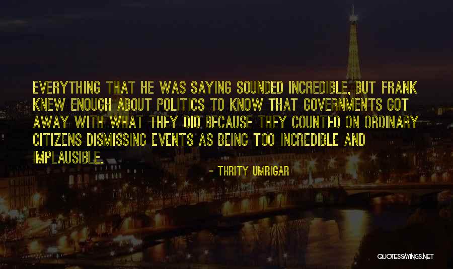Thrity Umrigar Quotes 2091928 Thrity Umrigar Quotes 2091928