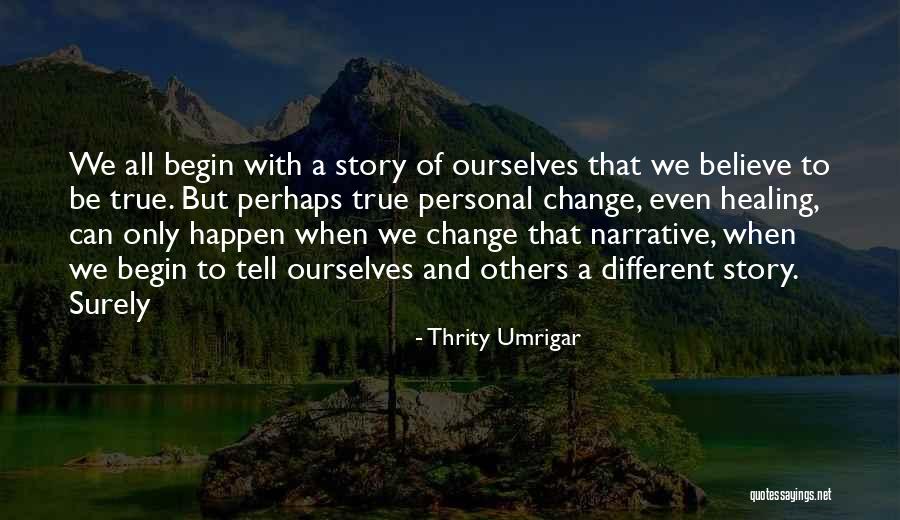 Thrity Umrigar Quotes 273689 Thrity Umrigar Quotes 273689