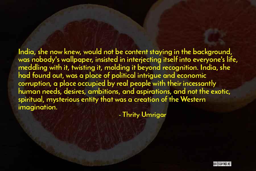 Thrity Umrigar Quotes 371892 Thrity Umrigar Quotes 371892