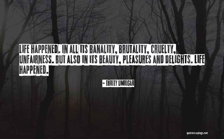 Thrity Umrigar Quotes 700201 Thrity Umrigar Quotes 700201
