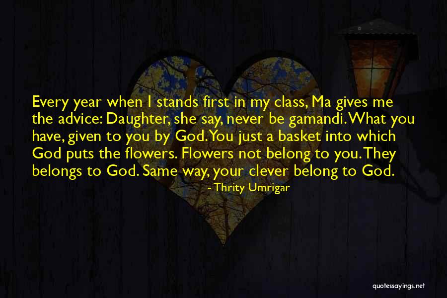 Thrity Umrigar Quotes 876674 Thrity Umrigar Quotes 876674