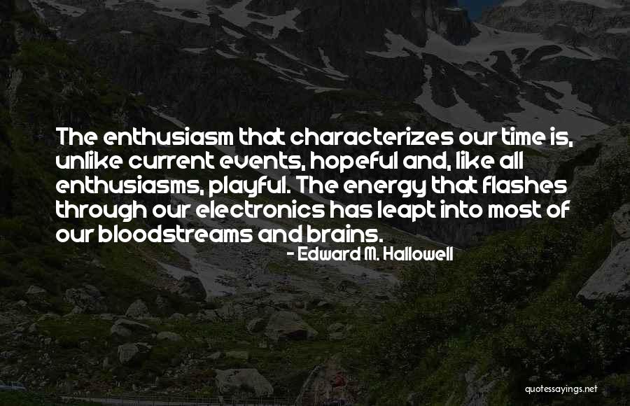 Thrival Company Quotes By Edward M. Hallowell Thrival Company Quotes By Edward M. Hallowell