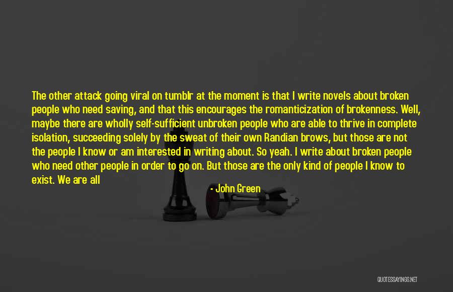 Thrive Experience Quotes By John Green Thrive Experience Quotes By John Green