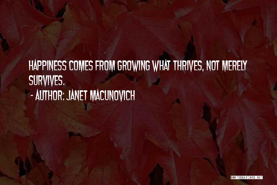 Thrive Quotes By Janet Macunovich