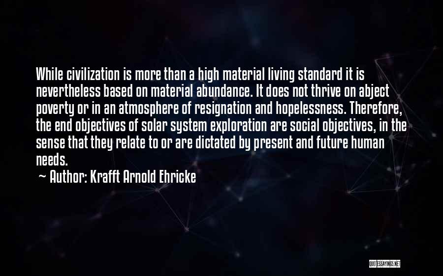 Thrive Quotes By Krafft Arnold Ehricke