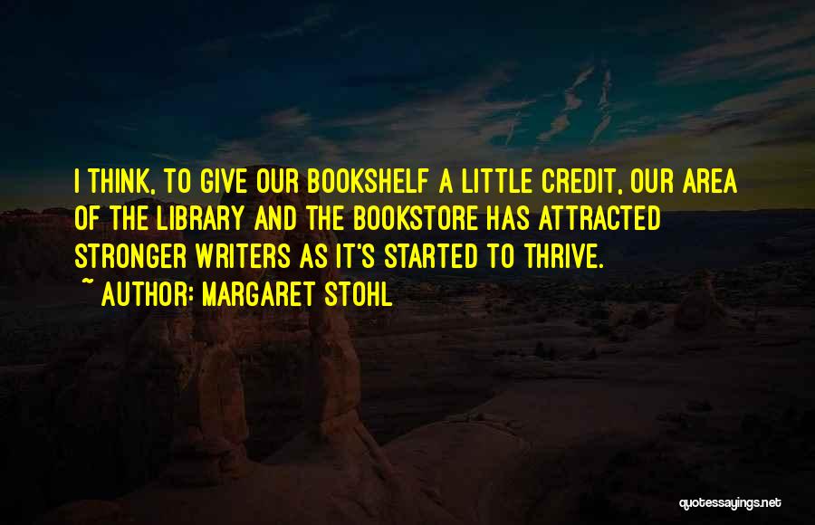 Thrive Quotes By Margaret Stohl