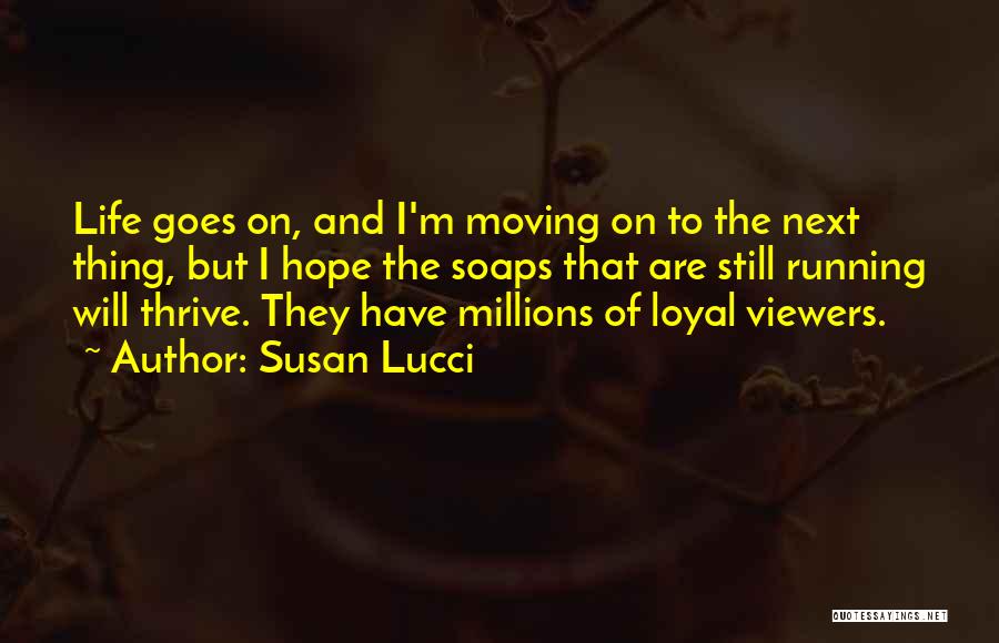 Thrive Quotes By Susan Lucci