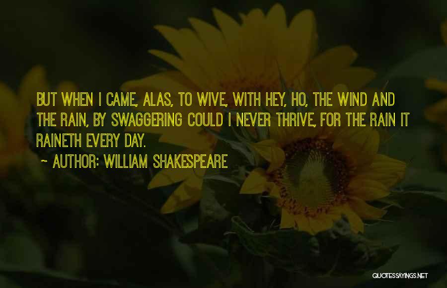 Thrive Quotes By William Shakespeare