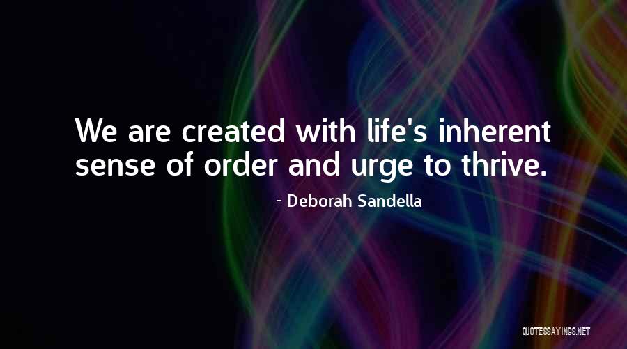 Thrive Quotes Quotes By Deborah Sandella Thrive Quotes Quotes By Deborah Sandella