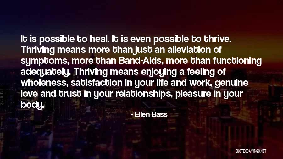Thriver Quotes By Ellen Bass Thriver Quotes By Ellen Bass