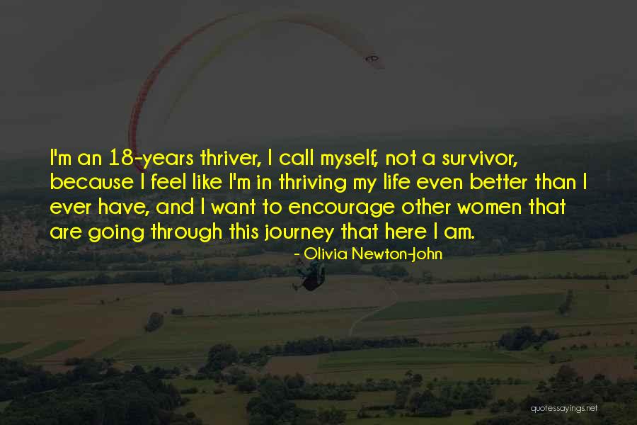 Thriver Quotes By Olivia Newton-John Thriver Quotes By Olivia Newton-John