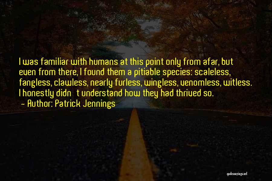 Thriving Quotes By Patrick Jennings