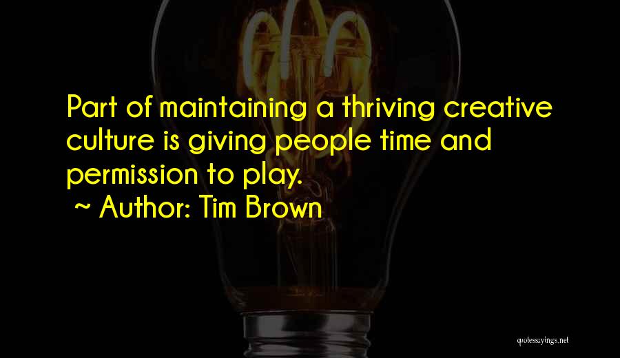 Thriving Quotes By Tim Brown