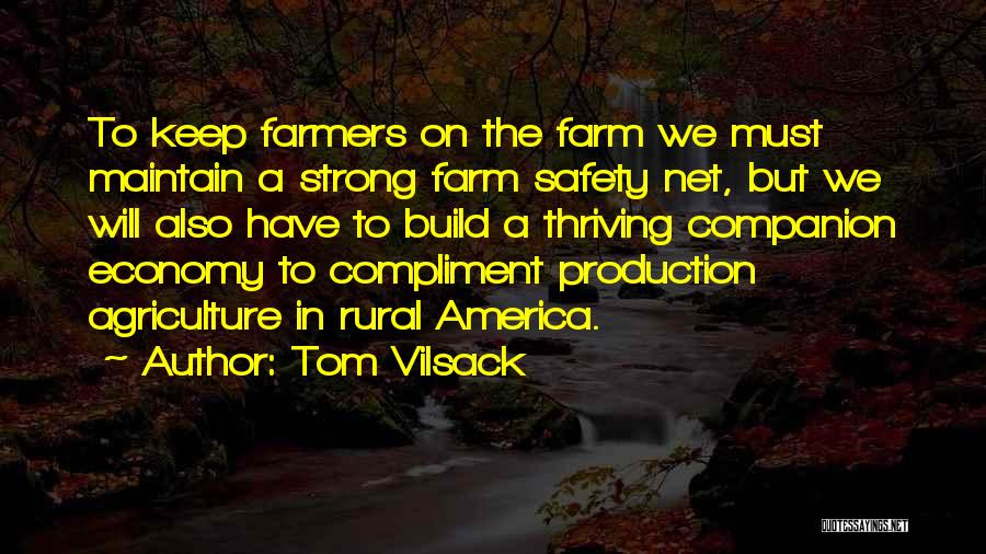 Thriving Quotes By Tom Vilsack