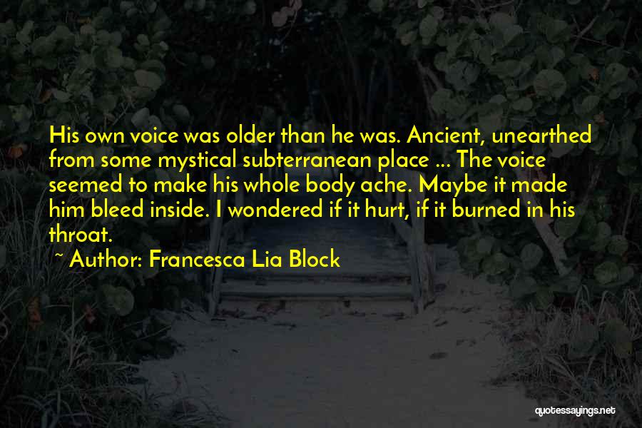 Throat Ache Quotes By Francesca Lia Block