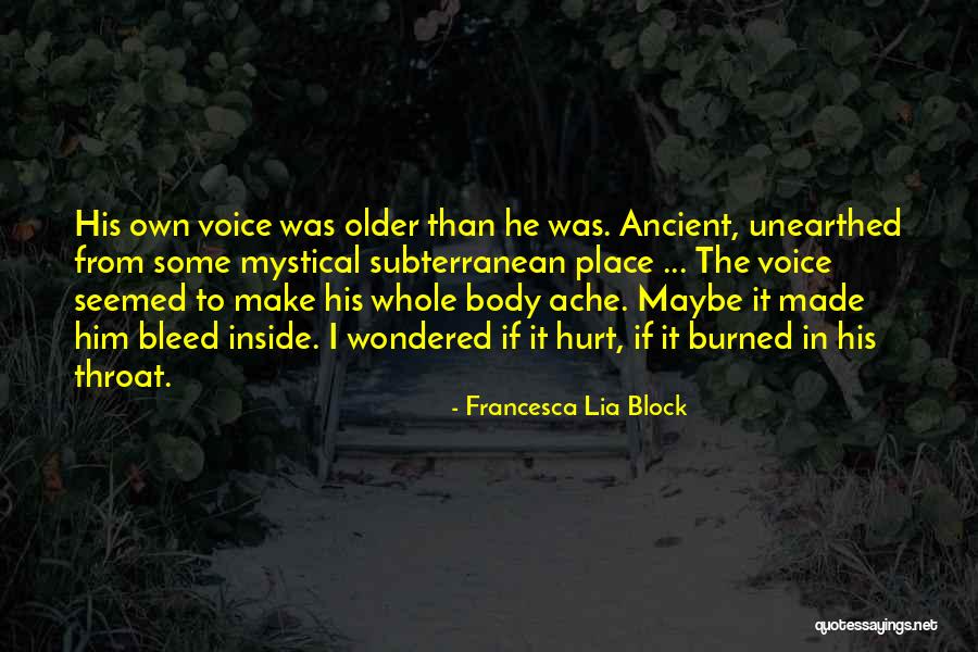 Throat Ache Quotes By Francesca Lia Block