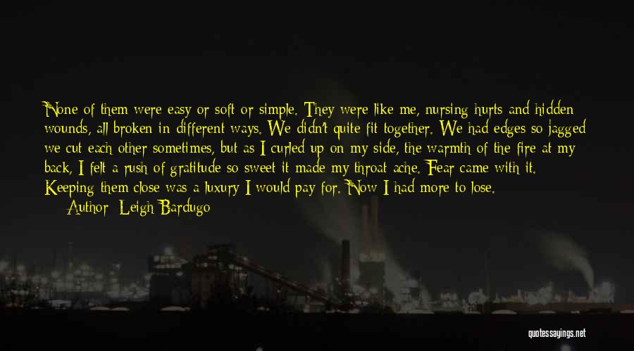 Throat Ache Quotes By Leigh Bardugo