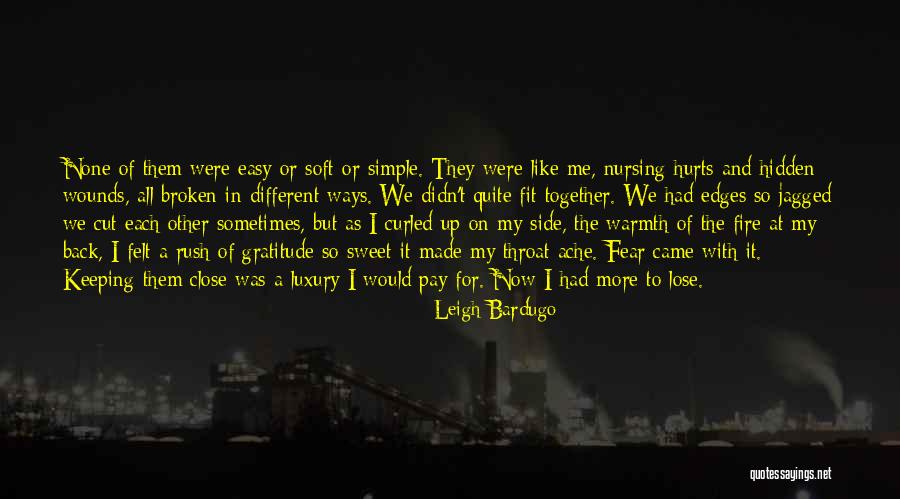 Throat Ache Quotes By Leigh Bardugo