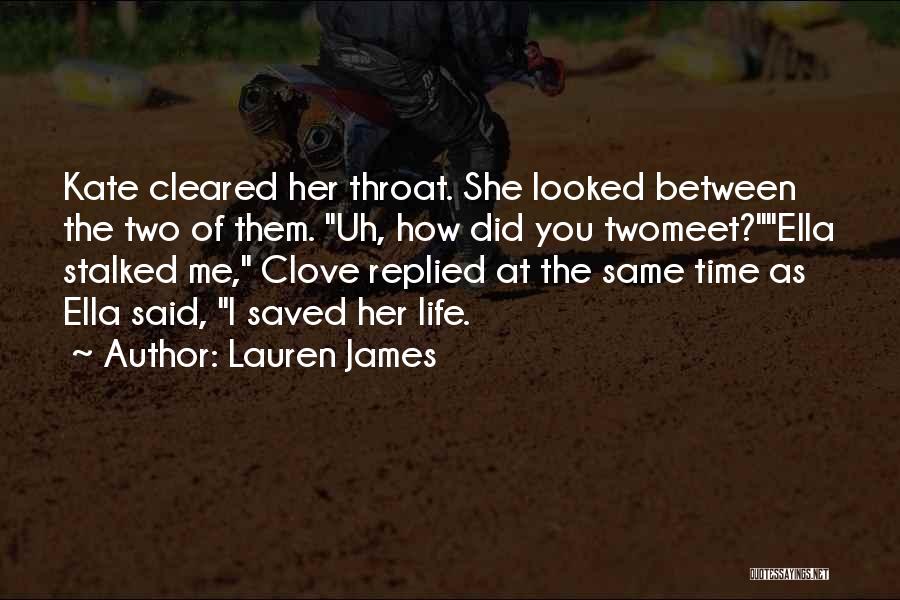 Throat Quotes By Lauren James