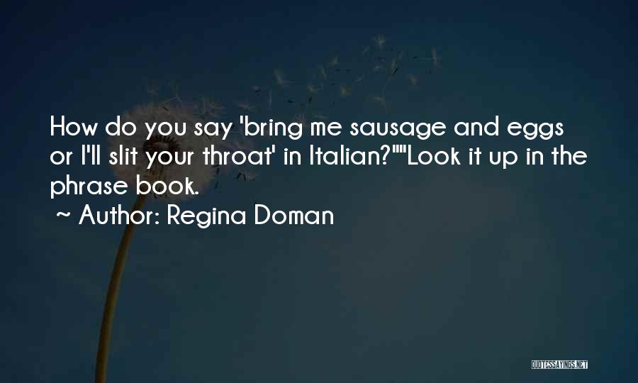 Throat Quotes By Regina Doman