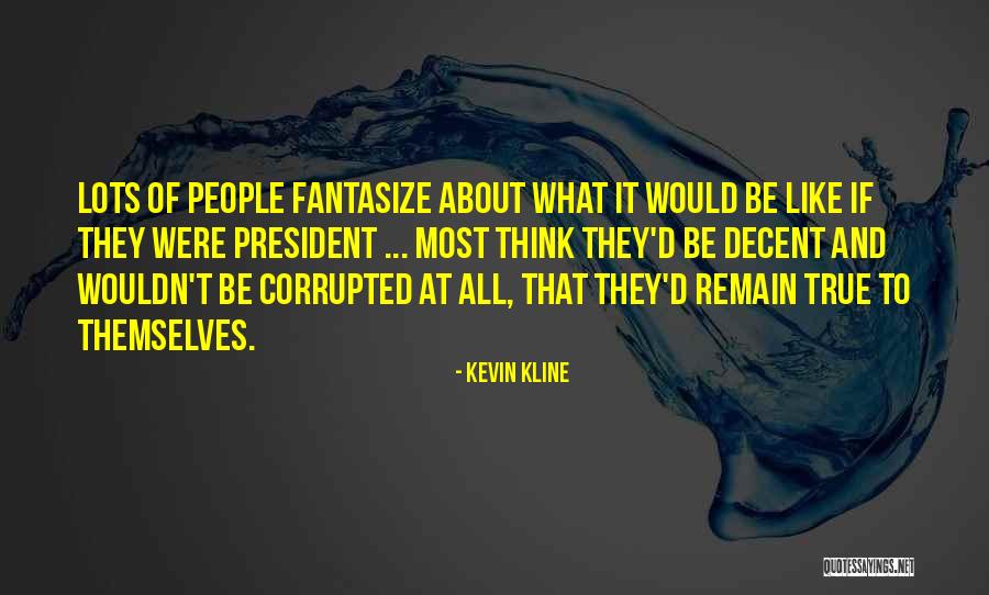 Throbbed Defined Quotes By Kevin Kline Throbbed Defined Quotes By Kevin Kline
