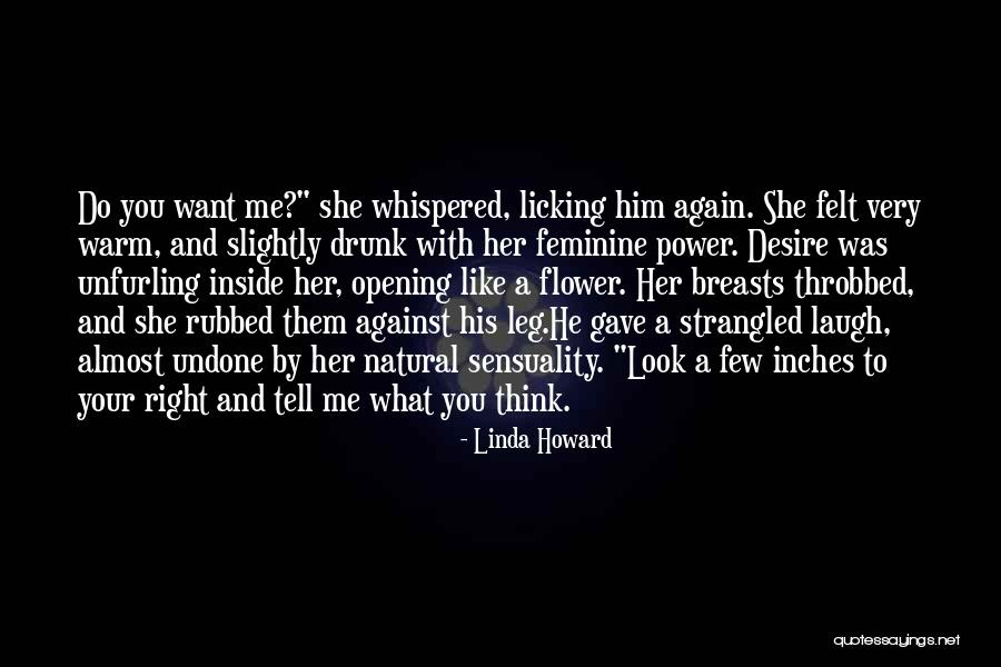 Throbbed Quotes By Linda Howard Throbbed Quotes By Linda Howard