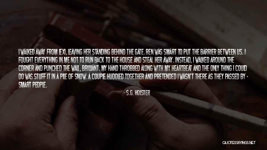 Throbbed Quotes By S.G. Holster Throbbed Quotes By S.G. Holster