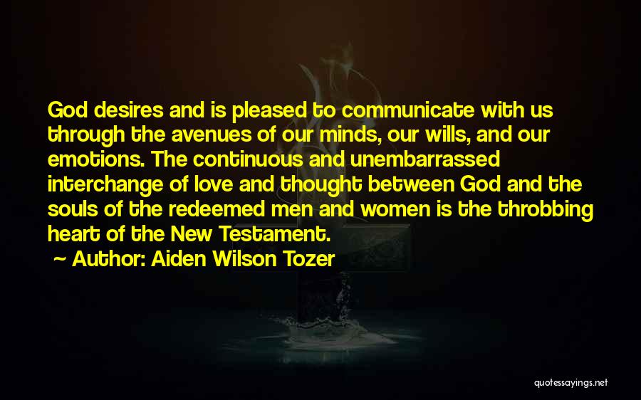 Throbbing Heart Quotes By Aiden Wilson Tozer