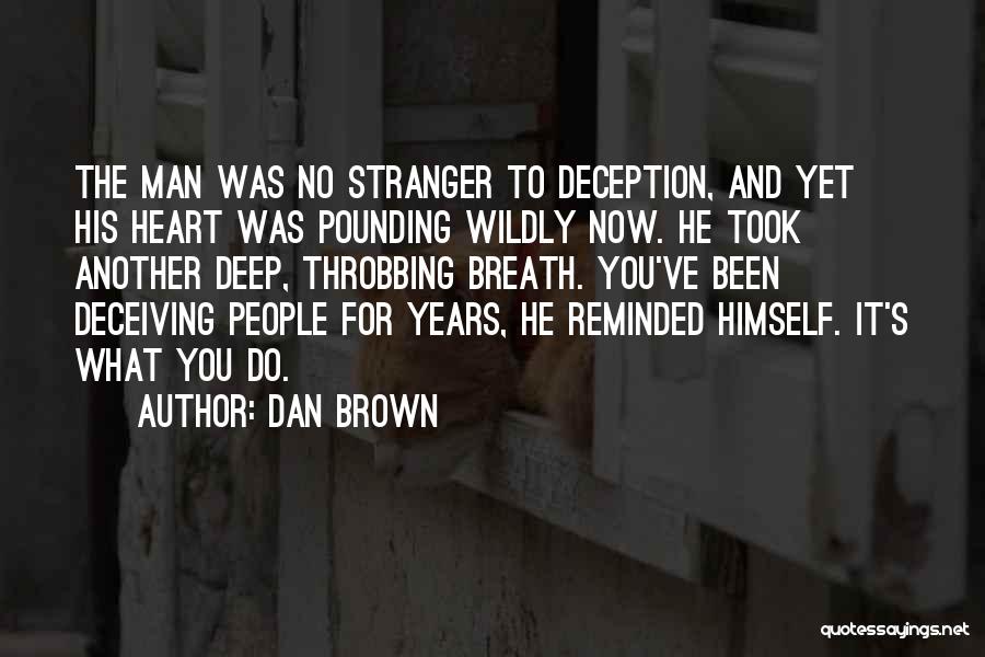 Throbbing Heart Quotes By Dan Brown