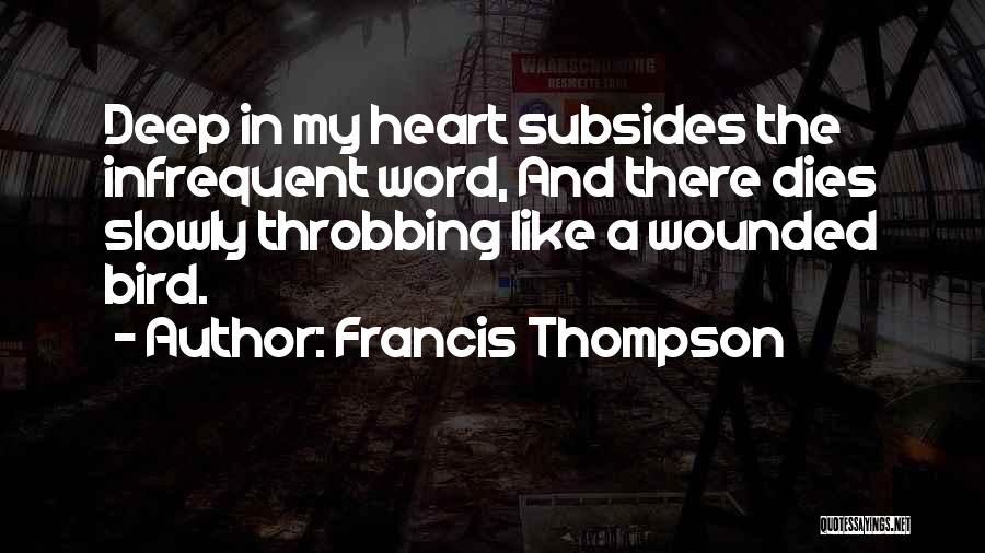 Throbbing Heart Quotes By Francis Thompson