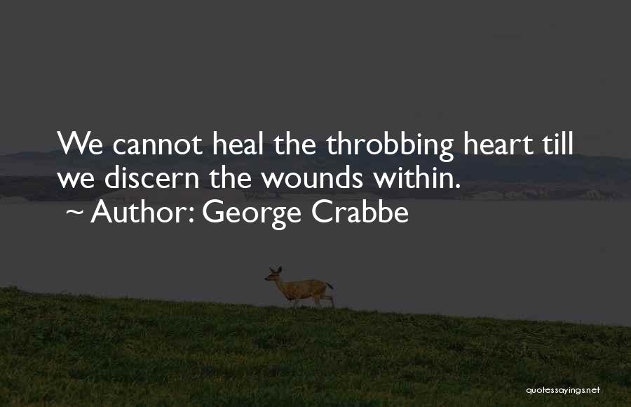 Throbbing Heart Quotes By George Crabbe