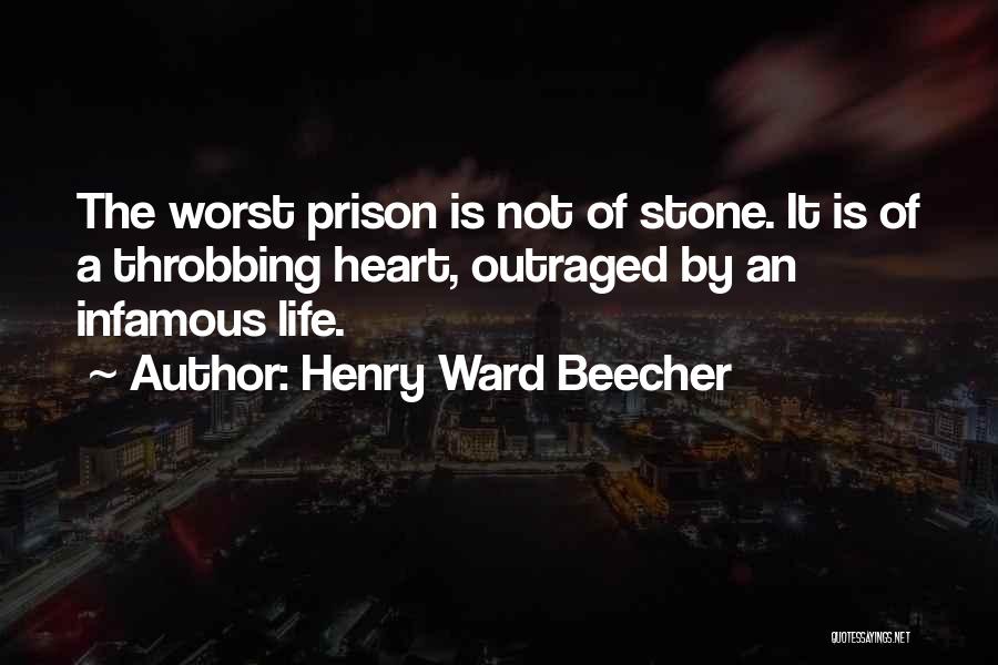 Throbbing Heart Quotes By Henry Ward Beecher