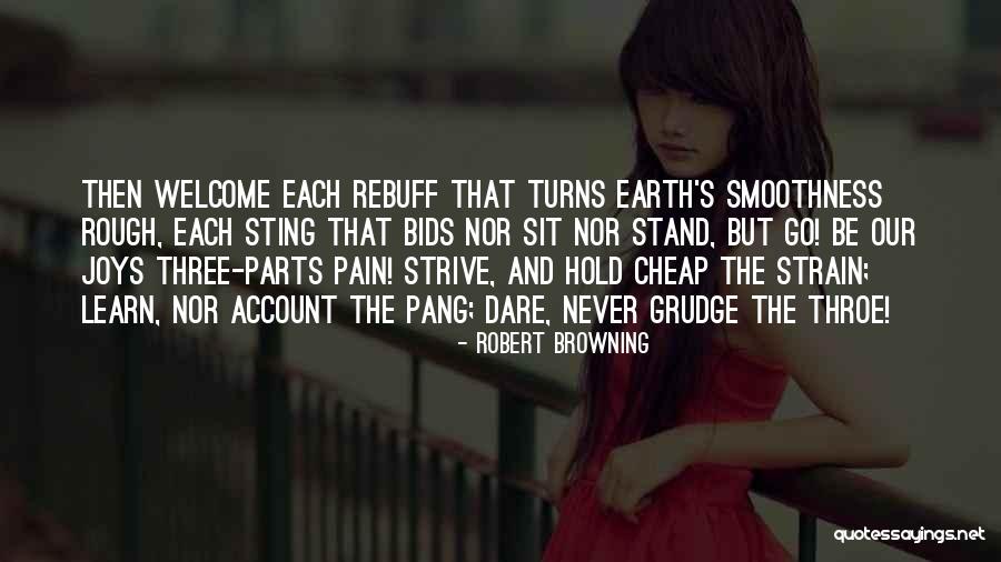 Throe Quotes By Robert Browning Throe Quotes By Robert Browning