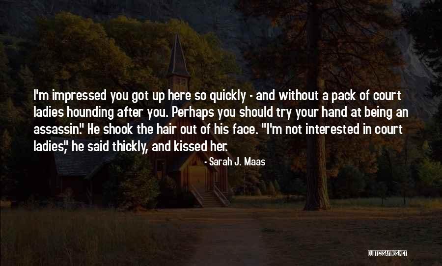 Throne Of Glass Sarah J Maas Quotes By Sarah J. Maas Throne Of Glass Sarah J Maas Quotes By Sarah J. Maas