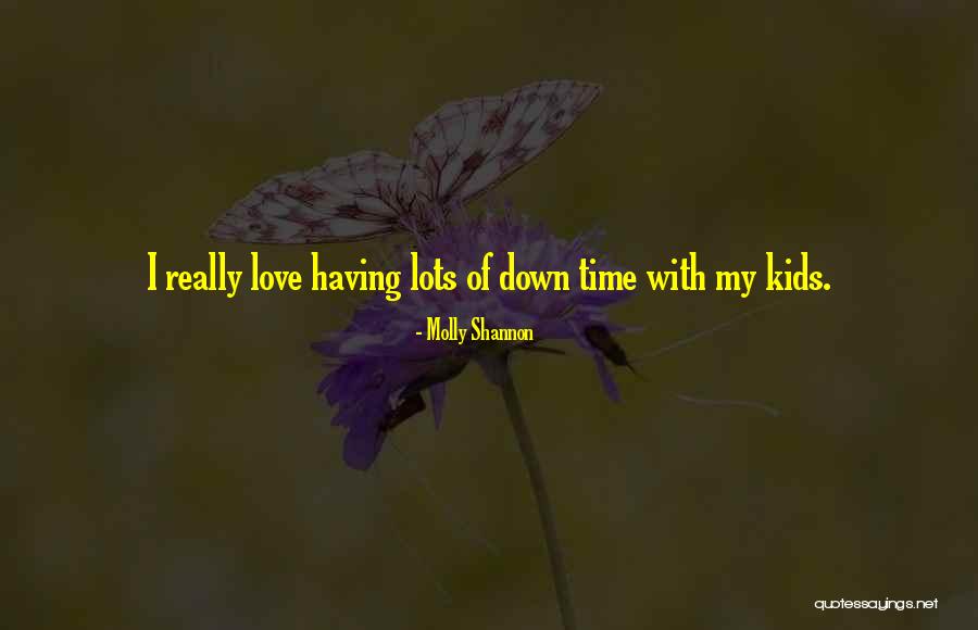 Throntveit Quotes By Molly Shannon