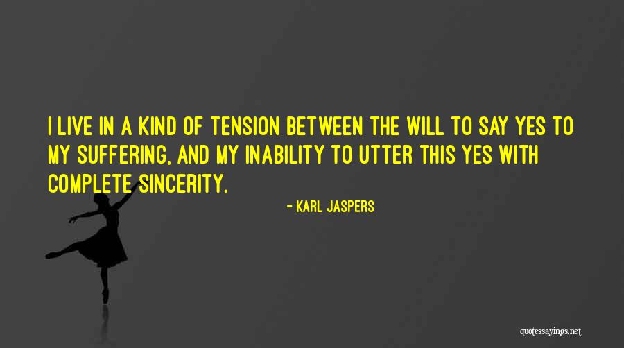 Throsby Act Quotes By Karl Jaspers Throsby Act Quotes By Karl Jaspers