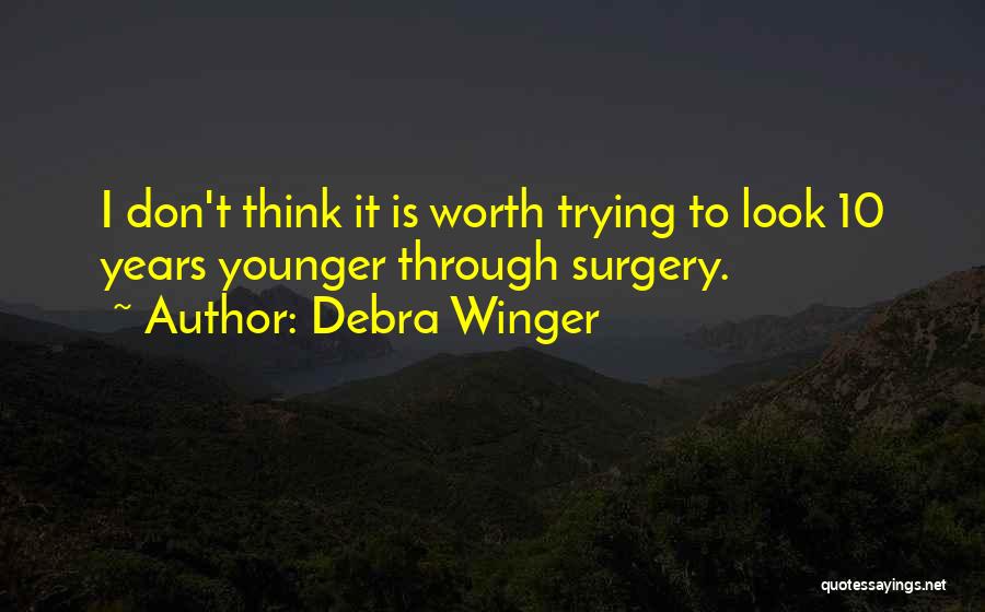 Through 10 Quotes By Debra Winger