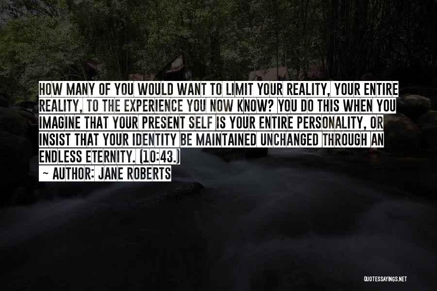 Through 10 Quotes By Jane Roberts