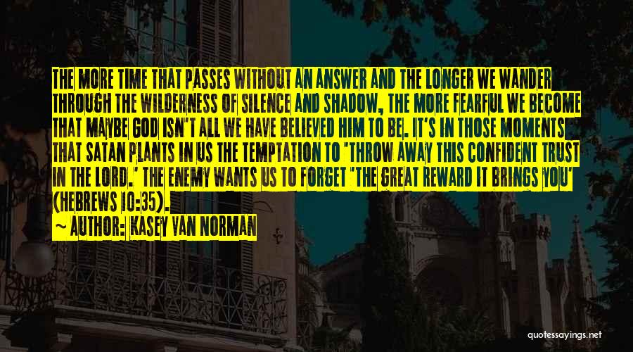 Through 10 Quotes By Kasey Van Norman