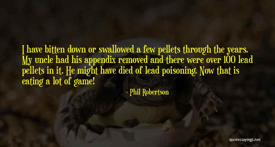 Through 100 Quotes By Phil Robertson Through 100 Quotes By Phil Robertson