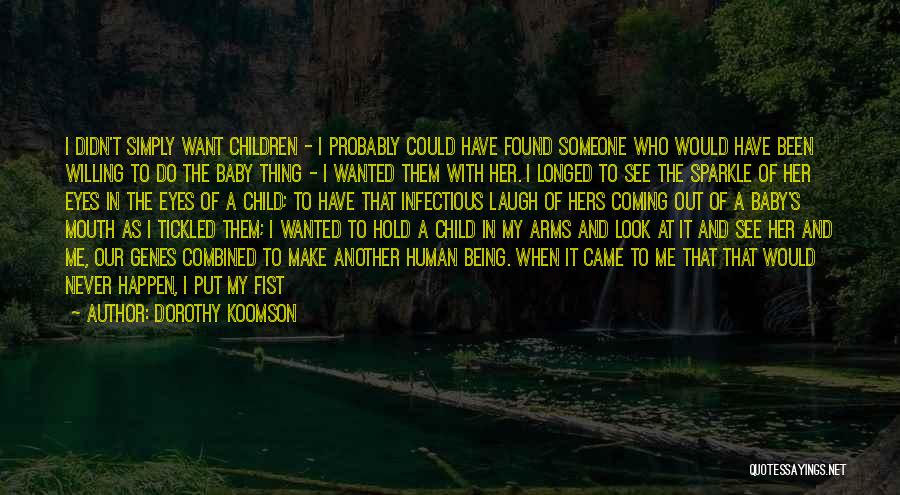 Through A Child's Eyes Quotes By Dorothy Koomson