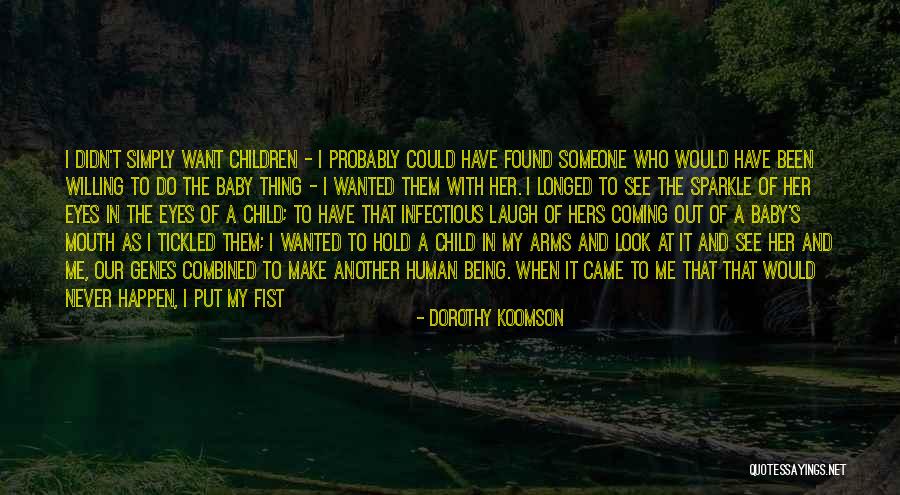 Through A Child's Eyes Quotes By Dorothy Koomson