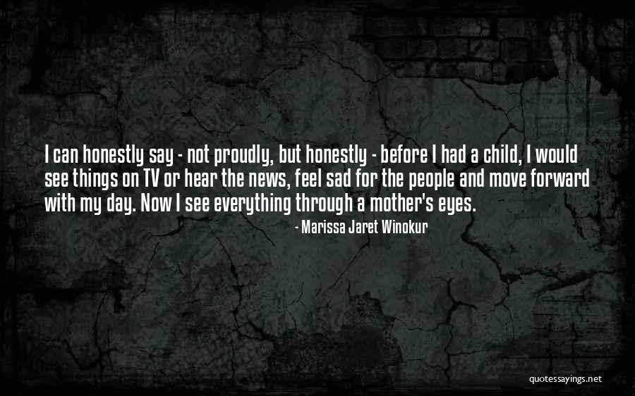 Through A Child's Eyes Quotes By Marissa Jaret Winokur Through A Child's Eyes Quotes By Marissa Jaret Winokur