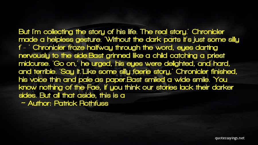 Through A Child's Eyes Quotes By Patrick Rothfuss