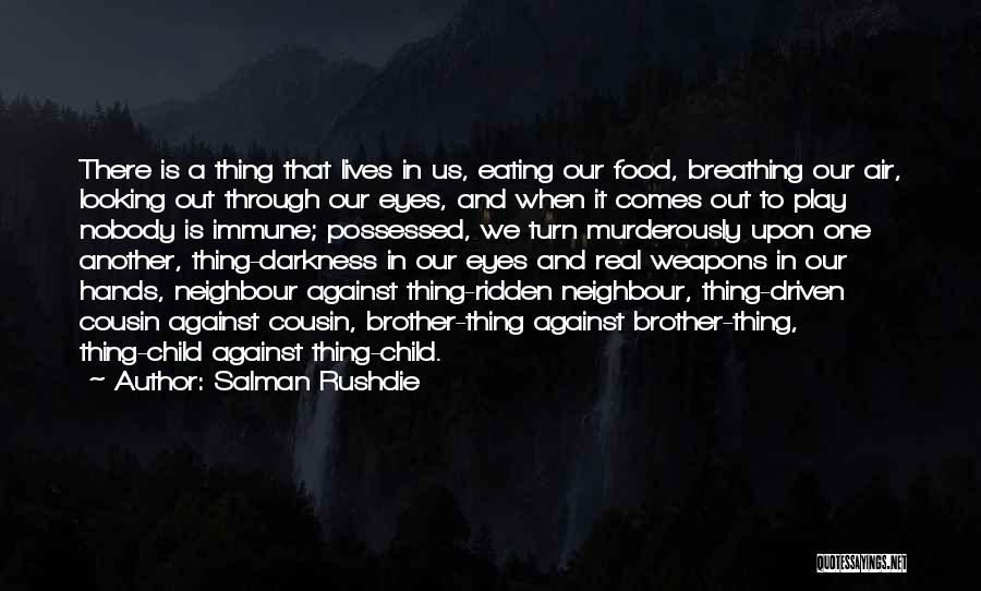Through A Child's Eyes Quotes By Salman Rushdie