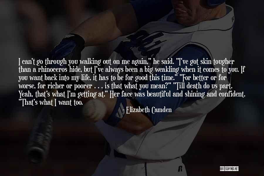 Through Better Or Worse Quotes By Elizabeth Camden Through Better Or Worse Quotes By Elizabeth Camden