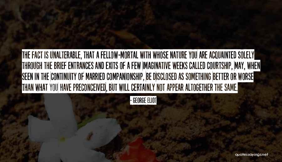 Through Better Or Worse Quotes By George Eliot Through Better Or Worse Quotes By George Eliot