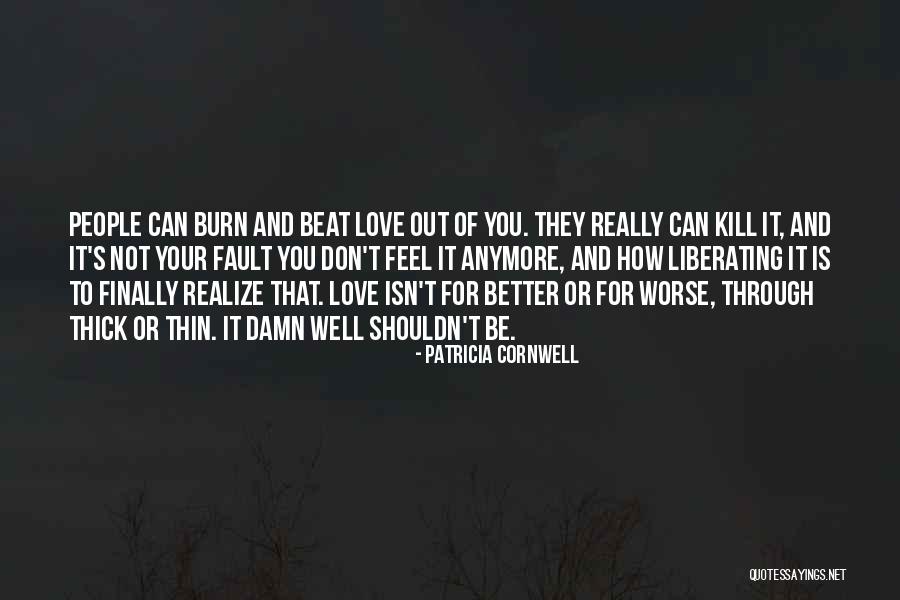 Through Better Or Worse Quotes By Patricia Cornwell Through Better Or Worse Quotes By Patricia Cornwell