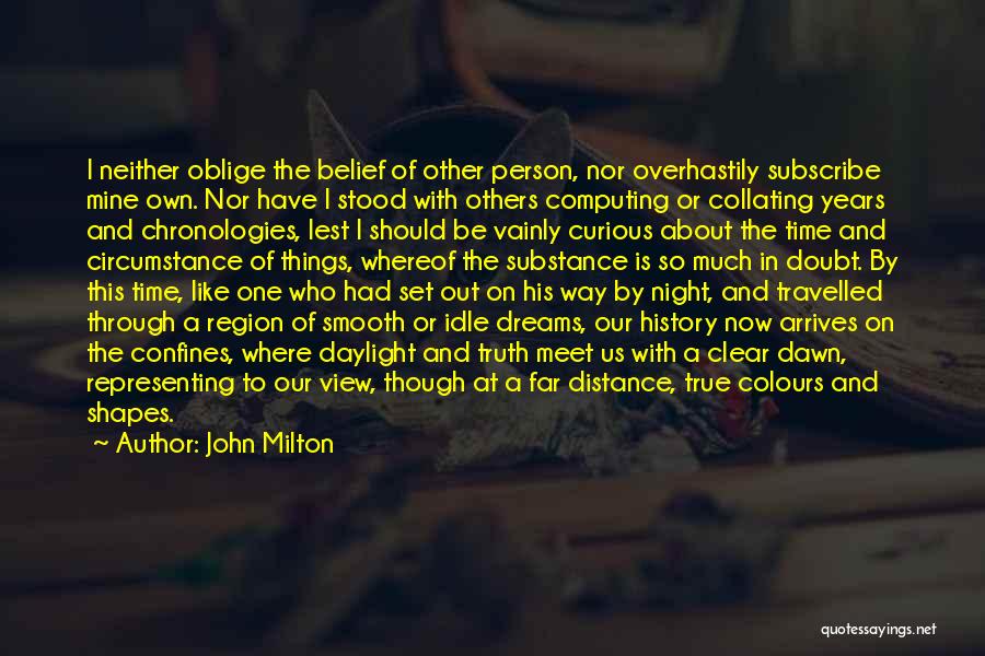 Through Distance And Time Quotes By John Milton