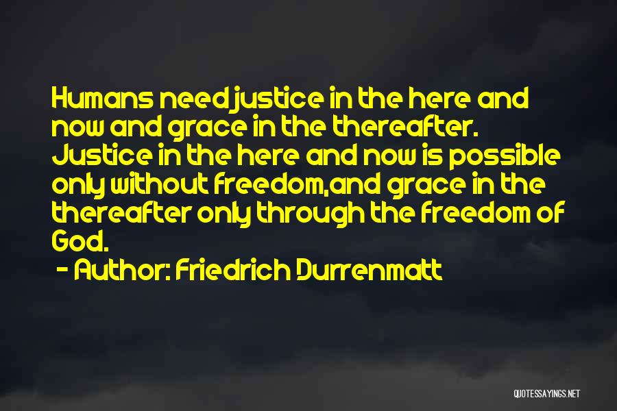 Through God All Things Are Possible Quotes By Friedrich Durrenmatt